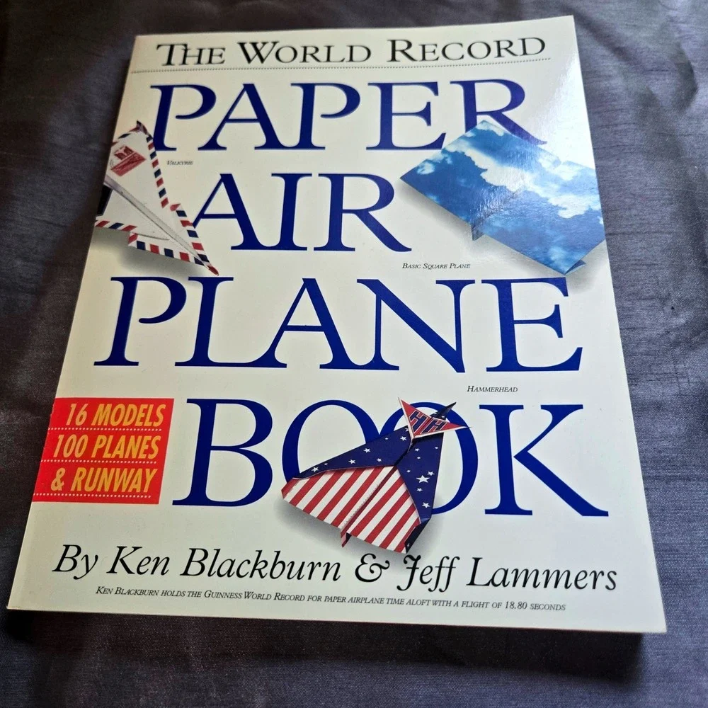 The World Record Paper Air Plane Book Ken Blackburn Jeff Lammers 1994 Workman